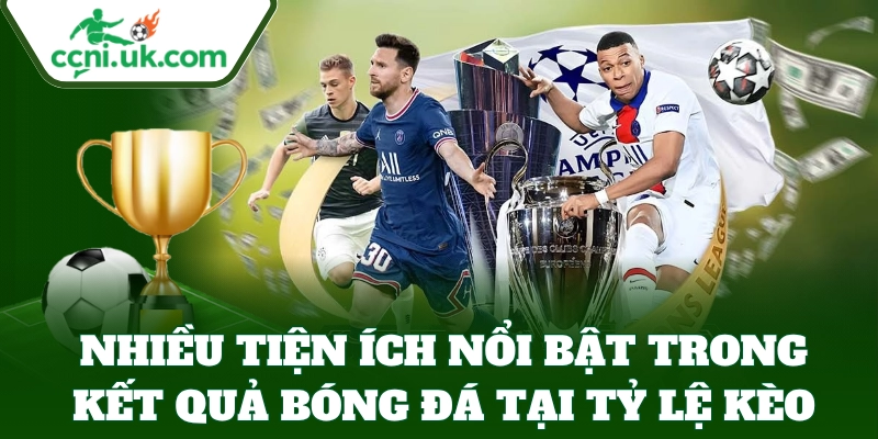Kết Quả Bóng Đá 3 Xem trọn kết quả mọi trận đấu mỗi ngày tại Tỷ Lệ Kèo