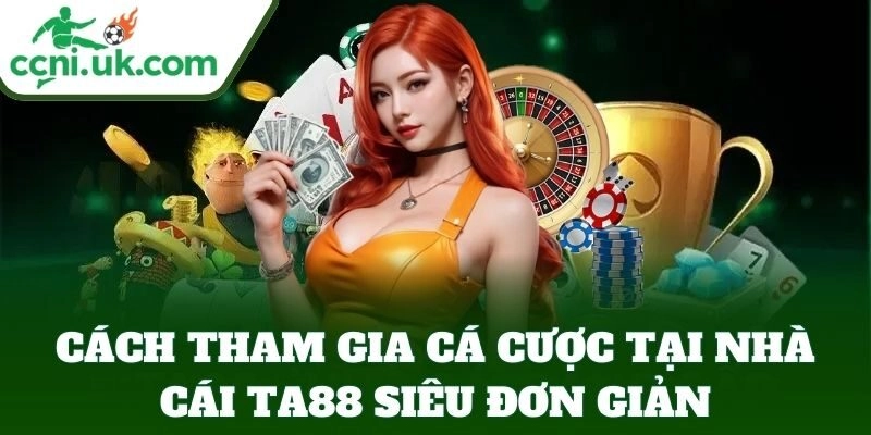 TA88 - Nhà Cái Uy Tín Số 1 Với Tỷ Lệ Kèo Siêu Hấp Dẫn 2 Cách tham gia TA88