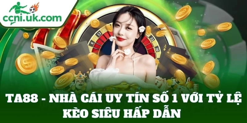 TA88 - Nhà Cái Uy Tín Số 1 Với Tỷ Lệ Kèo Siêu Hấp Dẫn 1 Tin tức mới nhất về TA88
