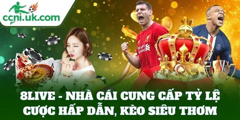 8LIVE – Thiên Đường Cá Cược Bóng Đá Hấp Dẫn Hàng Đầu 3 Tỷ lệ cược bóng đá 8LIVE