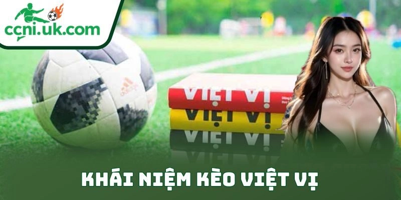 Kèo Việt Vị – Cách Chơi Offside Chuẩn Đỉnh Nóc 1 Khái niệm kèo việt vị