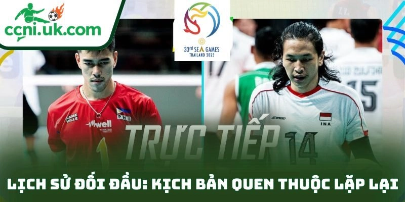 Nhận Định Philippines Vs Indonesia Bóng Chuyền Nam (12h30 Ngày 16/12): Bản Lĩnh Cuối Set 2 Lịch sử đối đầu: kịch bản quen thuộc lặp lại