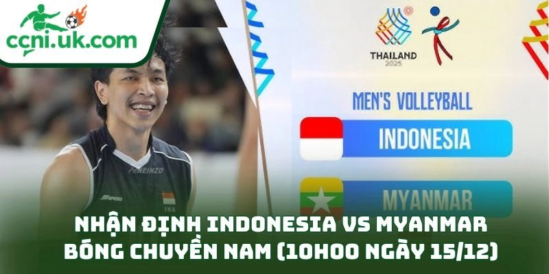 Nhận Định Indonesia Vs Myanmar Bóng Chuyền Nam (10h00 Ngày 15/12): Kịch Bản 3–0 12 Nhận Định Indonesia Vs Myanmar Bóng Chuyền Nam (10h00 Ngày 15/12)