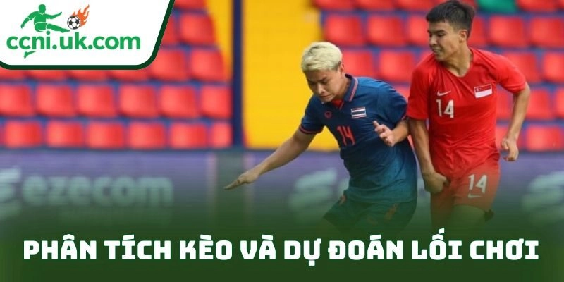 Nhận định U22 Thái Lan vs U22 Malaysia (20h00 ngày 15/12) – Bán kết SEA Games căng thẳng 3 Phân tích kèo và dự đoán lối chơi