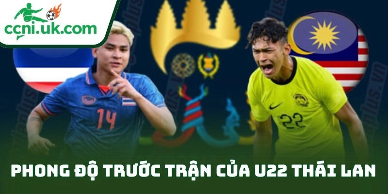 Soi kèo U22 Thái Lan vs U22 Malaysia (20h00 ngày 15/12) – Bán kết hấp dẫn 1 Phong độ trước trận của U22 Thái Lan